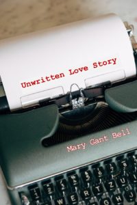 Unwritten Love Story - Sample Chapter - Mary Gant Bell